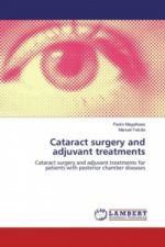 Cataract surgery and adjuvant treatments