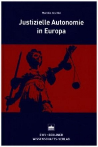 Justizielle Autonomie in Europa
