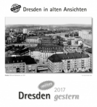 Dresden gestern 2017