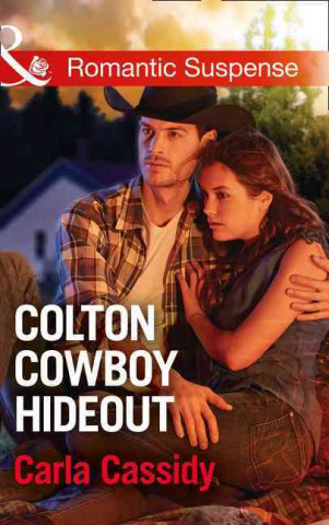 Coltons of Texas (7) - Colton Cowboy Hideout