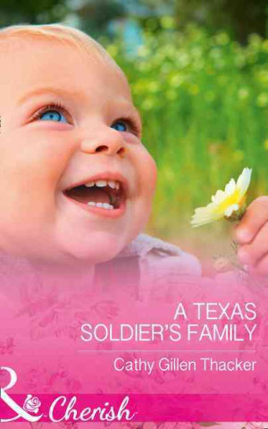 Texas Legacies: the Lockharts (1) - A Texas Soldier's Family
