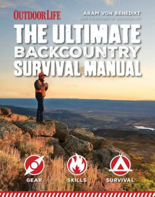 Ultimate Backcountry Survival Manual