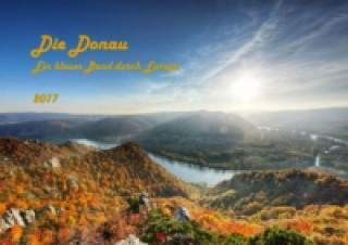 Die Donau - Ein blaues Band durch Europa 2017