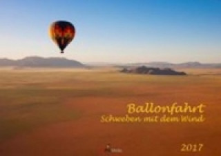 Ballonfahrt - Schweben mit dem Wind 2017