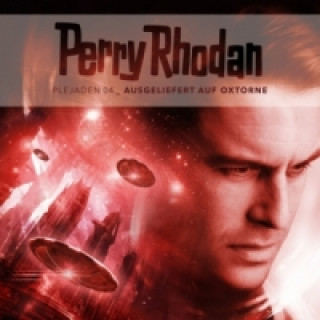 Perry Rhodan, Plejaden - Ausgeliefert auf Oxtorne, Audio-CD