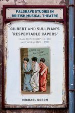 Gilbert and Sullivan's 'Respectable Capers'