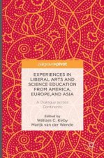 Experiences in Liberal Arts and Science Education from America, Europe, and Asia