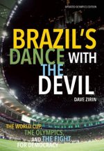 Brazil's Dance With The Devil (updated Olympics Edition)