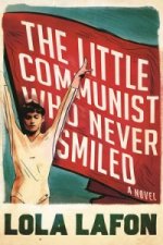 Little Communist Who Never Smiled