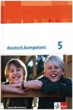 deutsch.kompetent 5. Ausgabe Baden-Württemberg