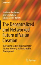 Decentralized and Networked Future of Value Creation