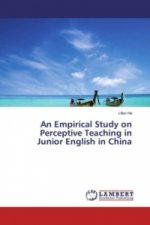 An Empirical Study on Perceptive Teaching in Junior English in China