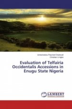 Evaluation of Telfairia Occidentalis Accessions in Enugu State Nigeria