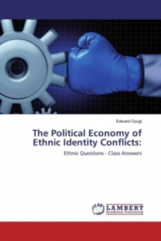 The Political Economy of Ethnic Identity Conflicts: