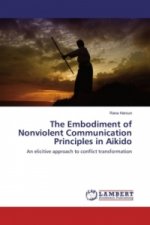 The Embodiment of Nonviolent Communication Principles in Aikido