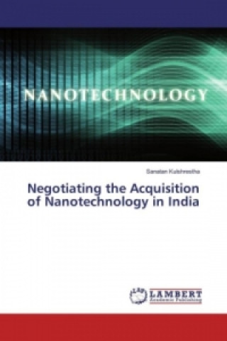 Negotiating the Acquisition of Nanotechnology in India