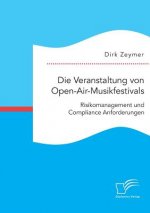 Veranstaltung von Open-Air-Musikfestivals