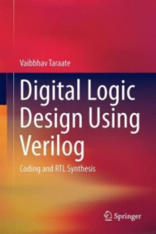 Digital Logic Design Using Verilog