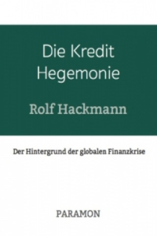 Die Kredit Hegemonie