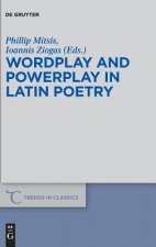 Wordplay and Powerplay in Latin Poetry