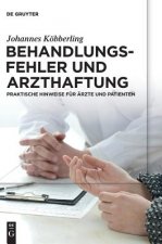 Behandlungsfehler und Arzthaftung