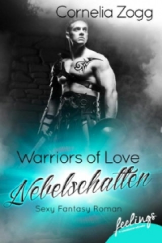 Warriors of Love: Nebelschatten