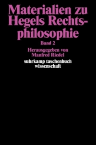 Materialien zu Hegels Rechtsphilosophie. Band 2. Bd.2