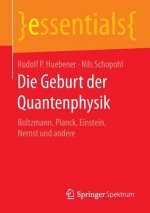 Die Geburt der Quantenphysik