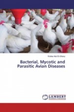 Bacterial, Mycotic and Parasitic Avian Diseases