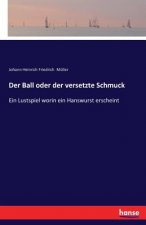 Ball oder der versetzte Schmuck