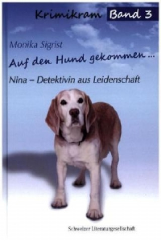 Nina - Detektivin aus Leidenschaft: Auf den Hund gekommen...