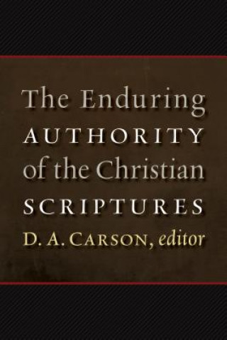 Enduring Authority of the Christian Scriptures