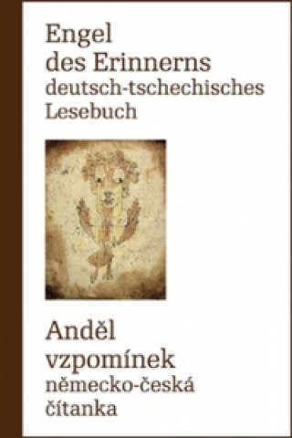 Engel des Erinnerns Deutsch-tschechisches Lesebuch