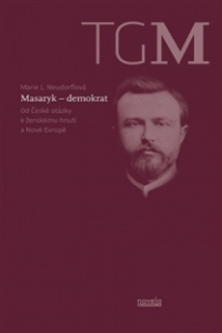 Masaryk - demokrat