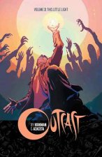 Outcast by Kirkman & Azaceta Volume 3: This Little Light