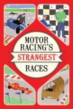 Motor Racing's Strangest Races