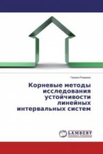 Kornevye metody issledovaniya ustojchivosti linejnyh interval'nyh sistem