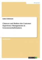 Chancen und Risiken des Customer Experience Managements in Genossenschaftsbanken