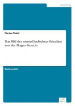 Bild der mutterlandischen Griechen von der Magna Graecia