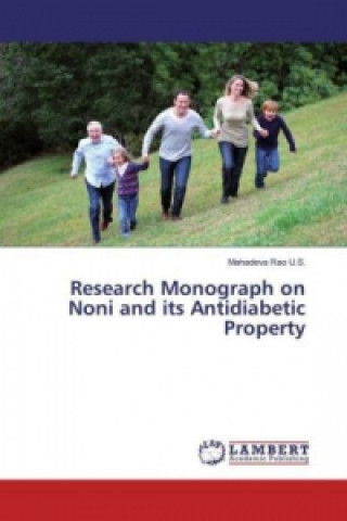 Research Monograph on Noni and its Antidiabetic Property