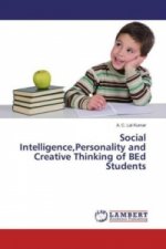 Social Intelligence,Personality and Creative Thinking of BEd Students