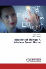 Internet of Things: A Wireless Smart Home