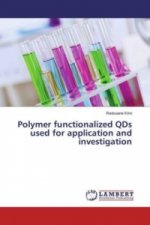 Polymer functionalized QDs used for application and investigation