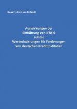Auswirkungen der Einfuhrung von IFRS 9 auf die Wertminderungen fur Forderungen von deutschen Kreditinstituten