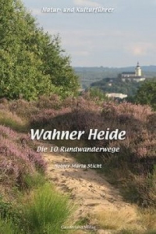 Natur- und Kulturführer Wahner Heide