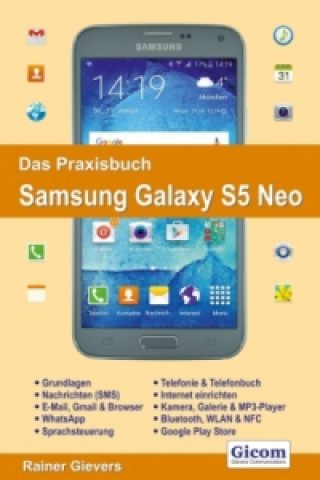 Das Praxisbuch Samsung Galaxy S5 Neo - Handbuch für Einsteiger