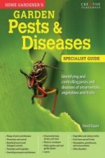 Home Gardener's Garden Pests & Diseases