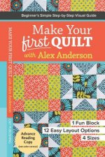 Make Your First Quilt with Alex Anderson