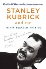 Stanley Kubrick and Me