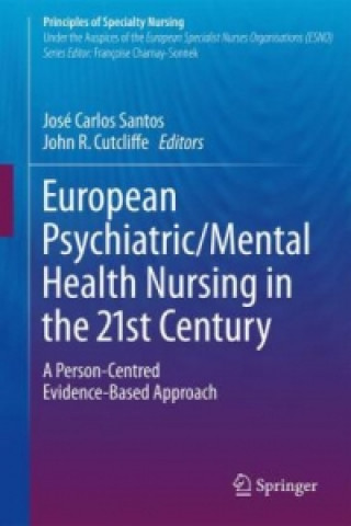 European Psychiatric/Mental Health Nursing in the 21st Century